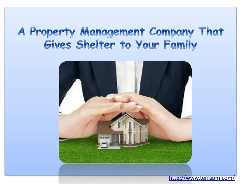 a property management company that gives shelter to your family