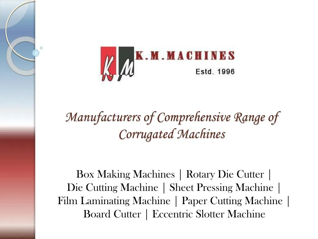 manufacturers of comprehensive range of corrugated machines