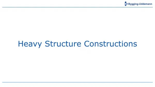 Heavy Structure Constructions in Sweden