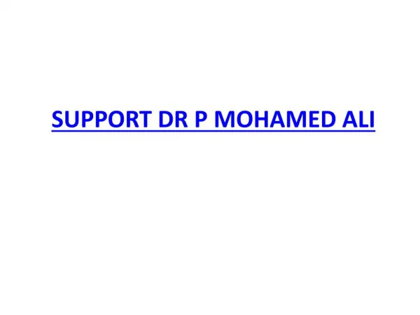 Support Dr P Mohamed Ali