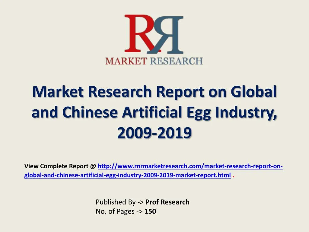 market research report on global and chinese artificial egg industry 2009 2019