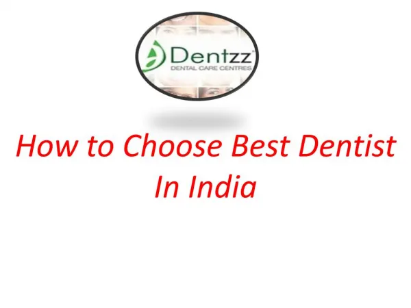 How to choose dentist in india