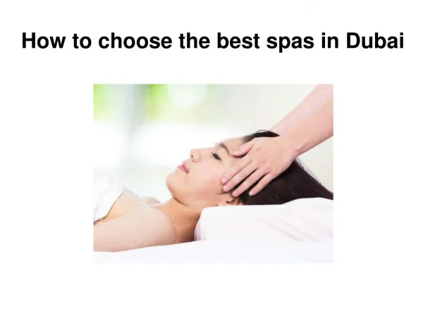 How to choose the best spas in Dubai