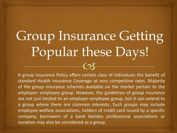 Group Insurance Getting Popular these Days!