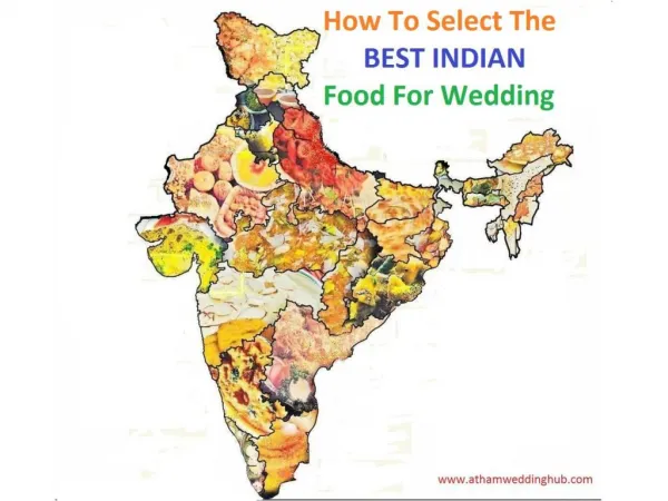 How To Select The Best Indian Food For Wedding