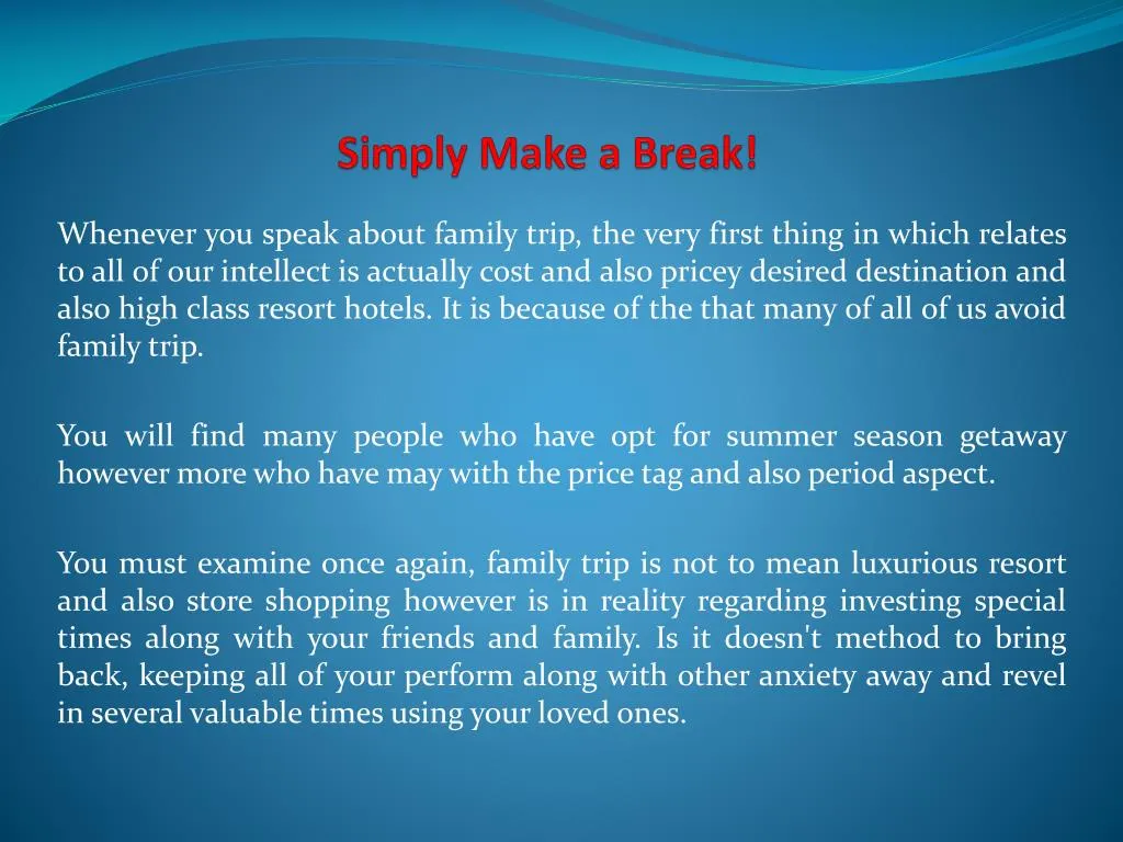 simply make a break