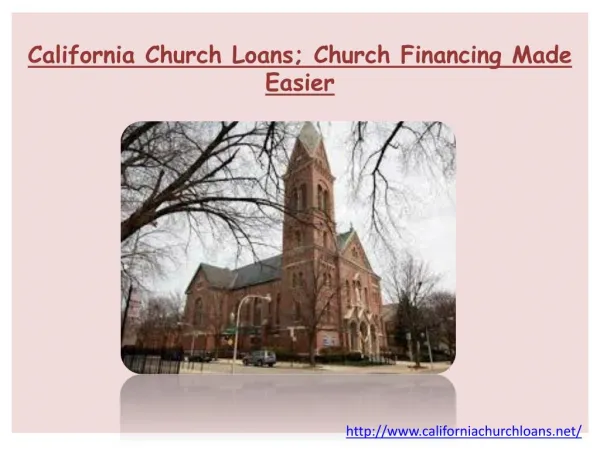 California Church Loans; Church Financing Made Easier