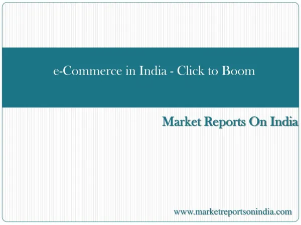 e-Commerce in India - Click to Boom