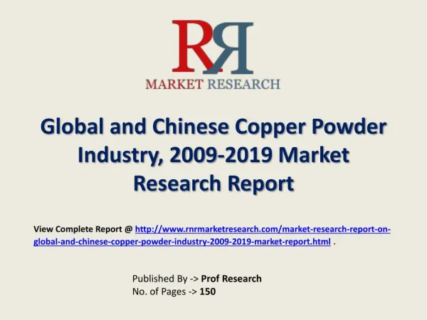 Copper Powder Industry 2019 Forecasts for Global and Chinese