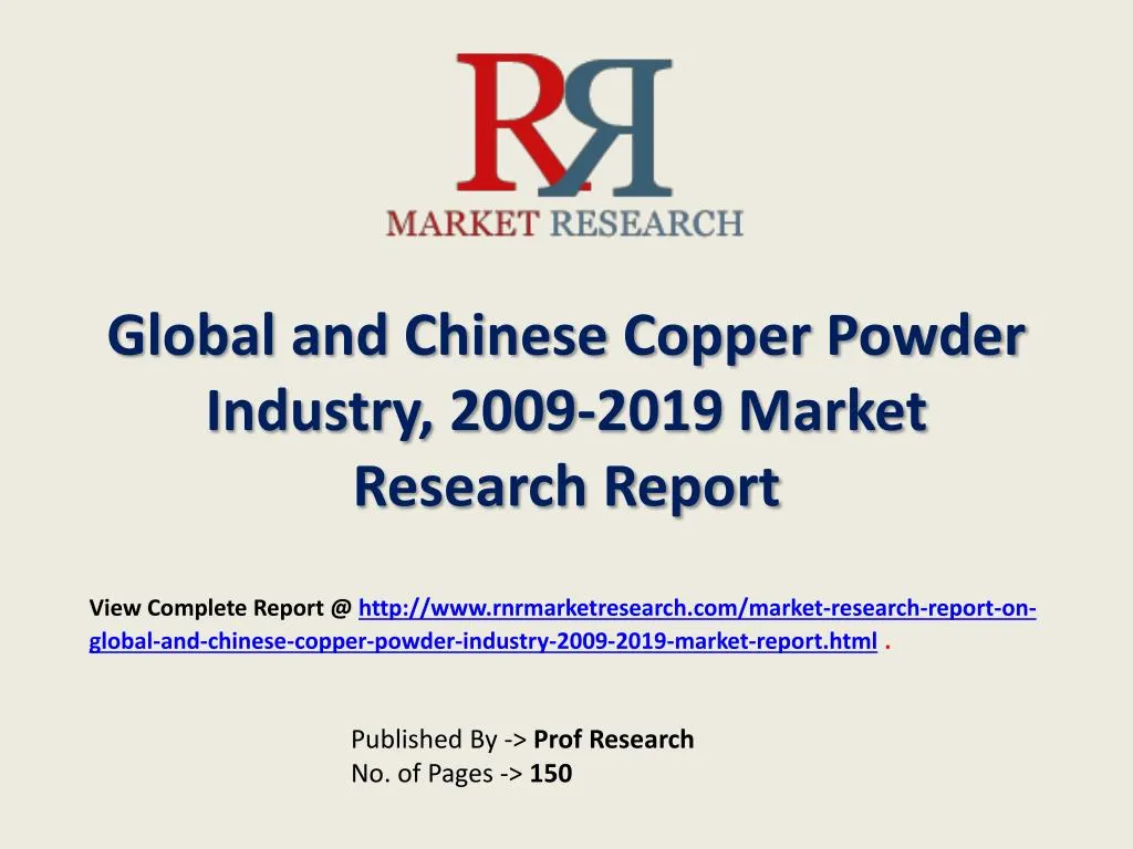 global and chinese copper powder industry 2009 2019 market research report