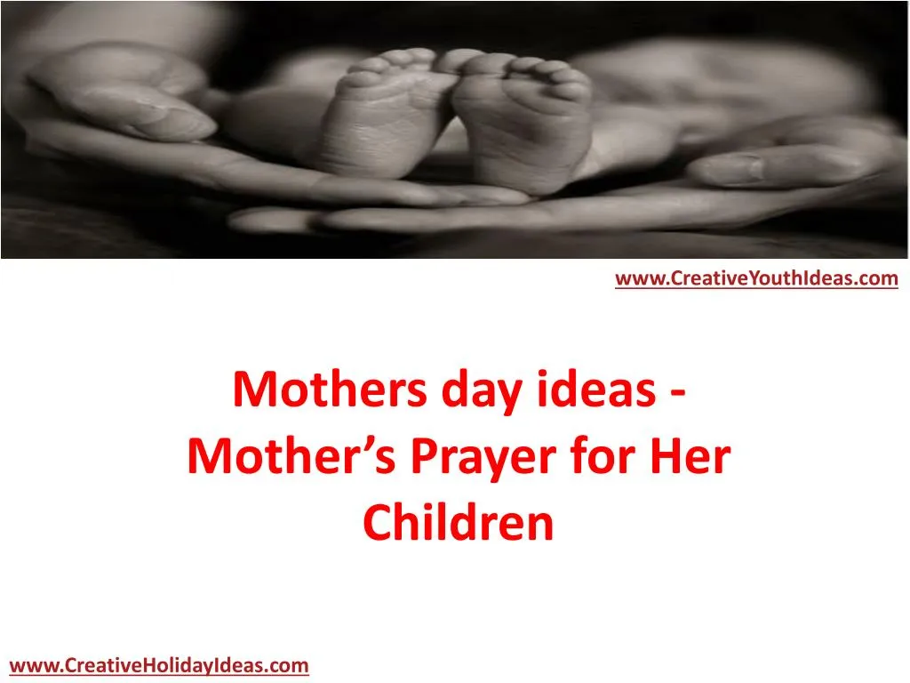 mothers day ideas mother s prayer for her children