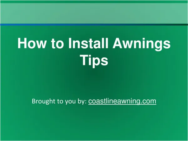 How to Install Awnings Tips