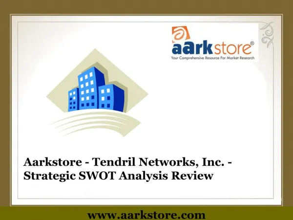 Aarkstore - Tendril Networks, Inc. - Strategic SWOT Analysis