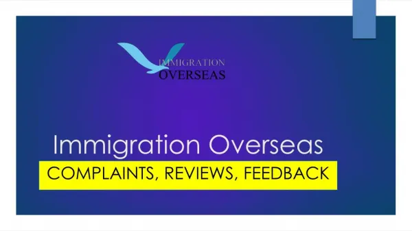 Immigration Overseas Complaints, Reviews, Feedback
