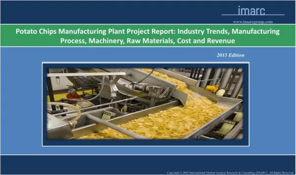 Potato Chips Manufacturing Plant | Cost, Market Trends