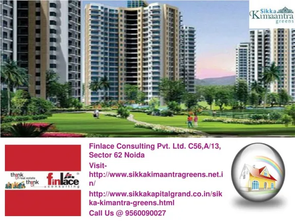 Sikka Kimantra Greens Sector 79 Noida- 9560090027