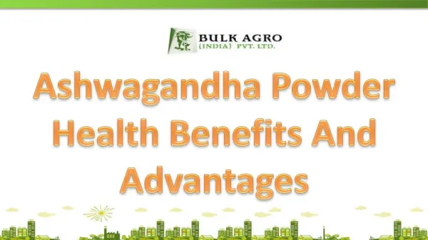 Ashwagandha Powder Health Benefits And Advantages