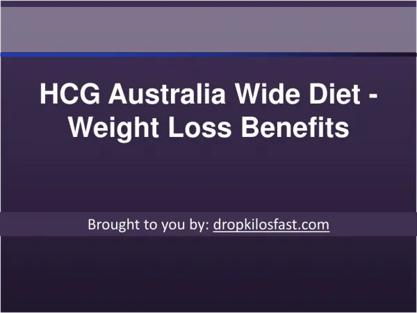 HCG Australia Wide Diet - Weight Loss Benefits