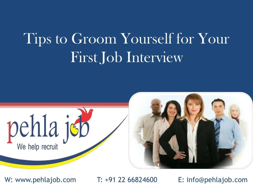 tips to groom yourself for your first job interview