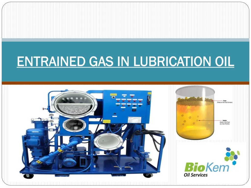 entrained gas in lubrication oil