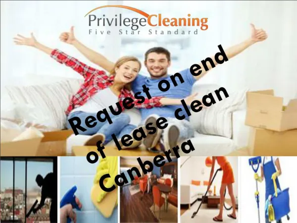 Request on end of lease clean Canberra