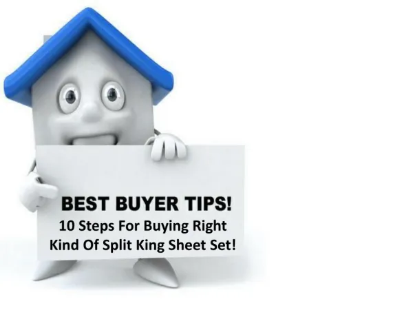 10 Steps For Buying Right Kind Of Split King Sheet Set!