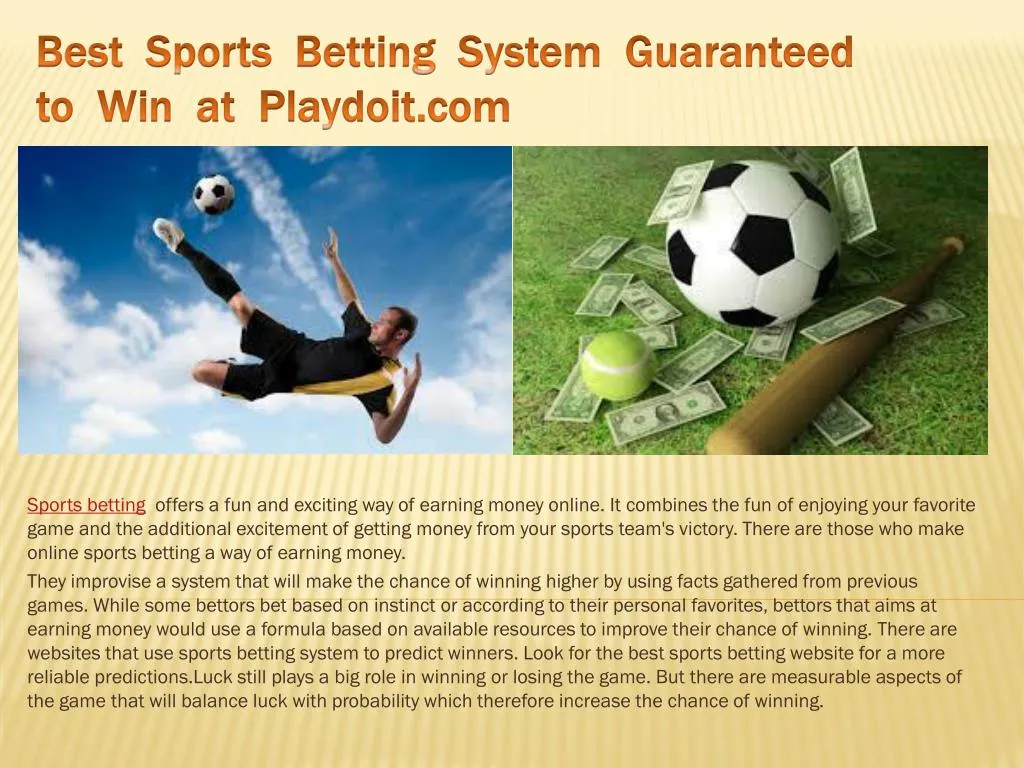 best sports betting system guaranteed to win at playdoit com