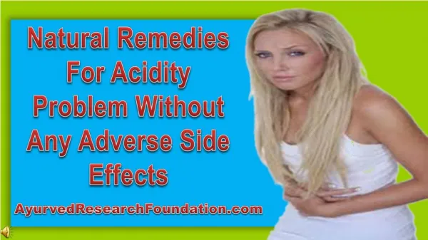 Natural Remedies For Acidity Problem Without Any Adverse Sid