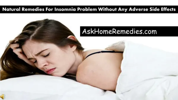 Natural Remedies For Insomnia Problem Without Any Adverse Si