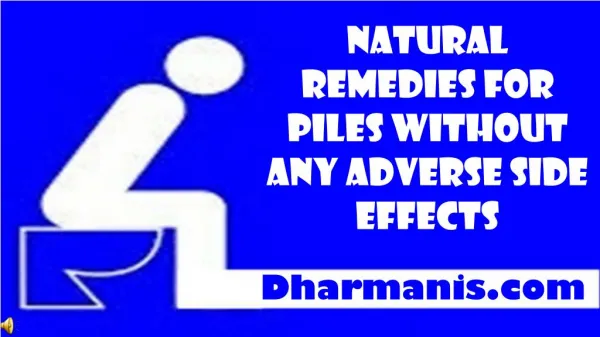 Natural Remedies For Piles Without Any Adverse Side Effects