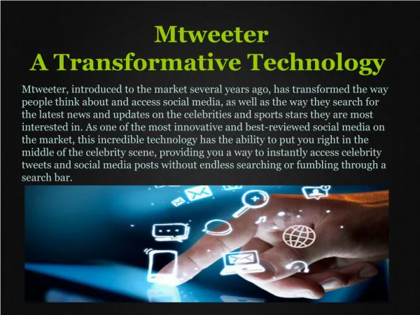Mtweeter_ A Transformative Technology