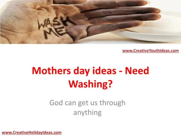 Mothers day ideas - Need Washing?