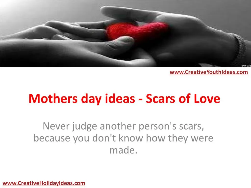 mothers day ideas scars of love