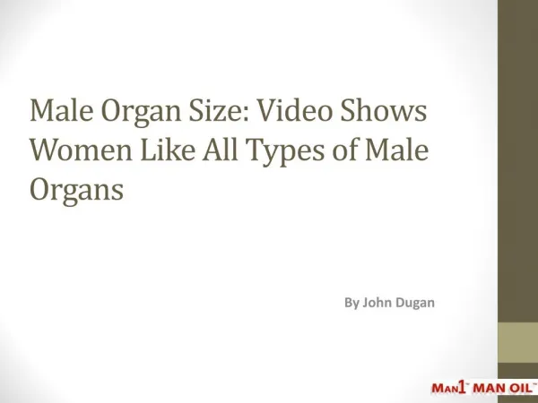 Male Organ Size - Video Shows Women Like All Types