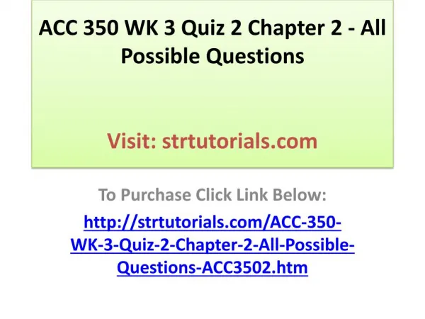 ACC 350 WK 3 Quiz 2 Chapter 2 - All Possible Questions