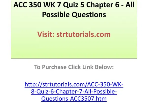 ACC 350 WK 7 Quiz 5 Chapter 6 - All Possible Questions