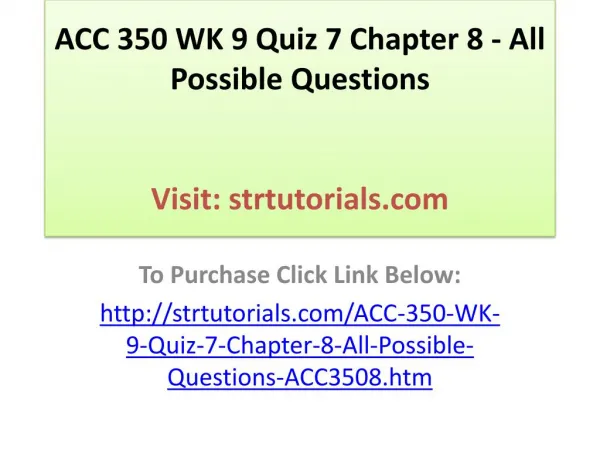 ACC 350 WK 9 Quiz 7 Chapter 8 - All Possible Questions