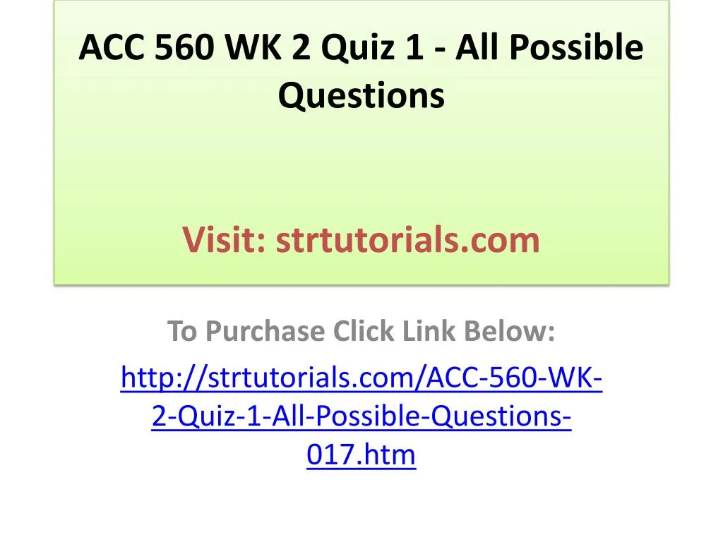 acc 560 wk 2 quiz 1 all possible questions visit strtutorials com