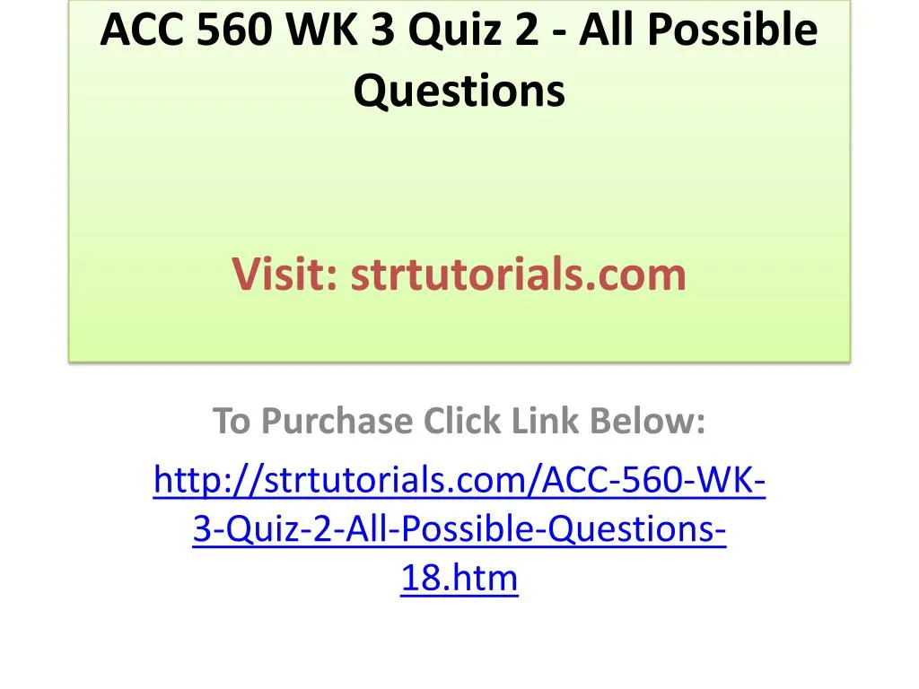 acc 560 wk 3 quiz 2 all possible questions visit strtutorials com