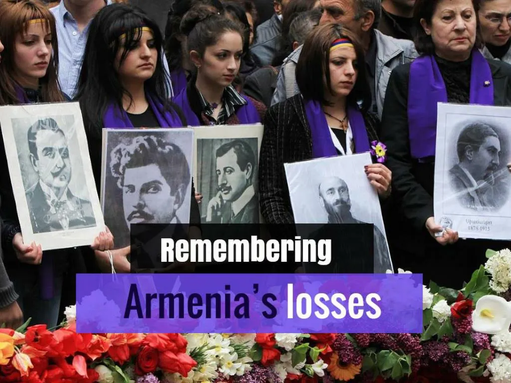 remembering armenia s losses