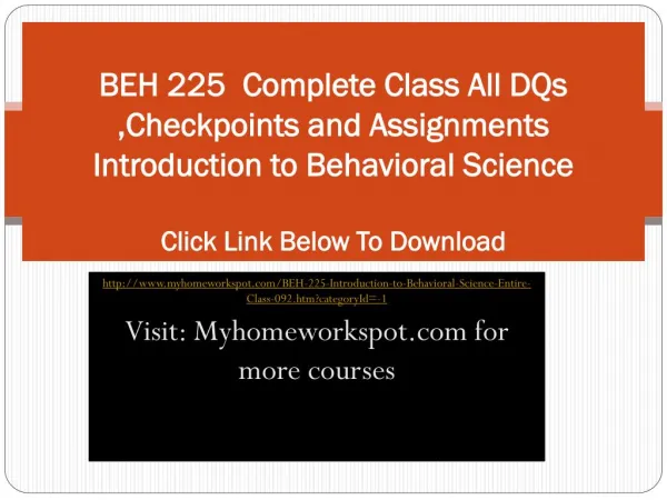 BEH 225 Complete Class All DQs ,Checkpoints and Assignments