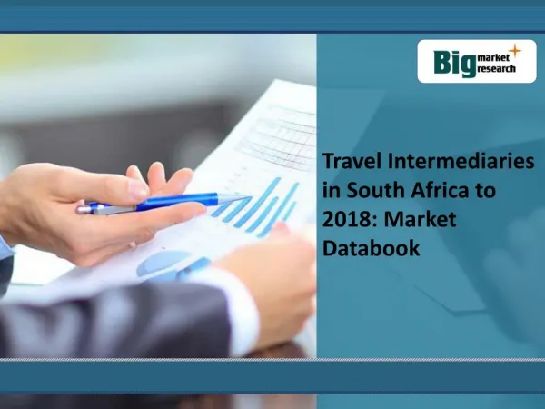 Travel Intermediaries Market in South Africa to 2018
