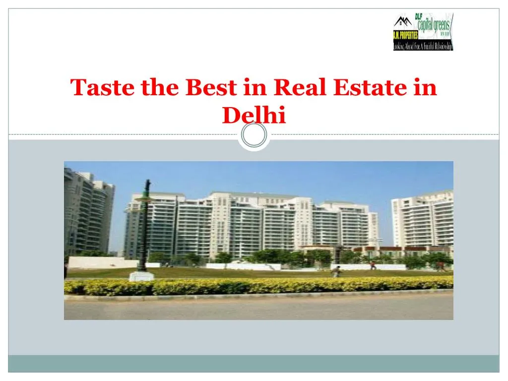 taste the best in real estate in delhi