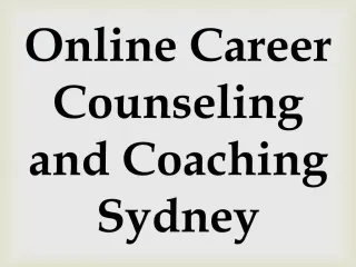 Online Career Counseling and Coaching Sydney - slide 1
