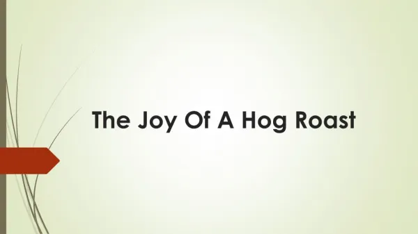 The Joy Of A Hog Roast