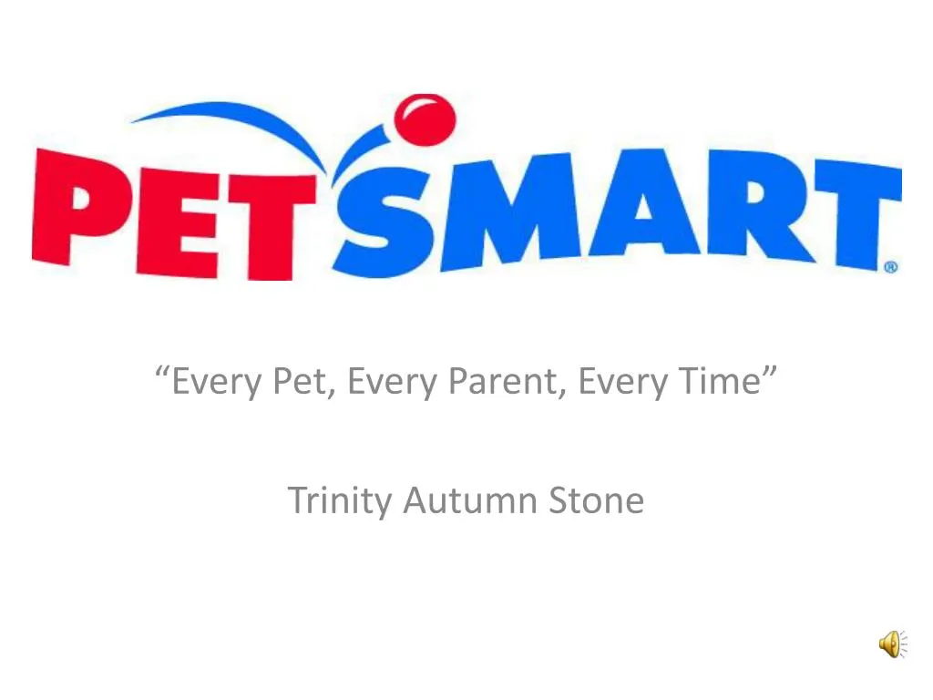 every pet every parent every time trinity autumn stone