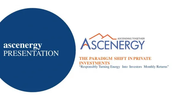 Ascenergy Investment Opportunity Presentation January 2015