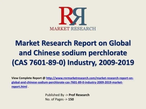 sodium perchlorate Industry 2019 Forecasts for Global and Ch