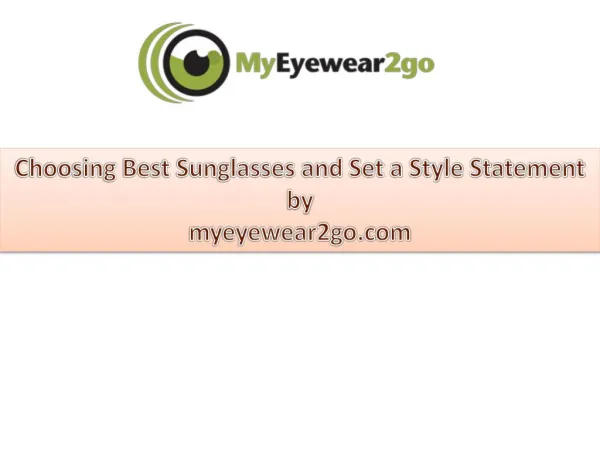 Choosing best sunglasses and set a style statement