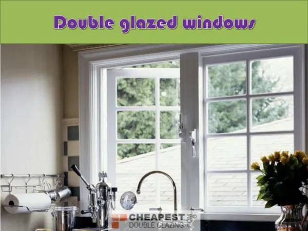 Search For Cheap Double Glazing With Intent Of Good And Dura